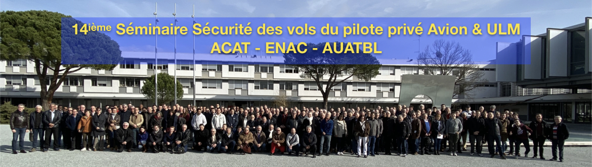 14ième Séminaire Sécurité des vols du pilote privé Avion &amp; ULM